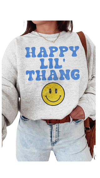 Happy Lil' Thang Sweatshirt